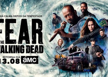 Fear The Walking Dead retorna em agosto e terá painel na SDCC 2018