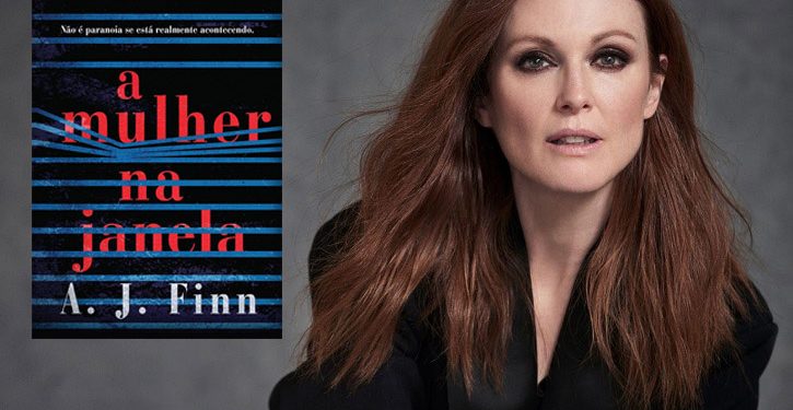 Confirmada! Julianne Moore entra para o elenco de A Mulher Na Janela